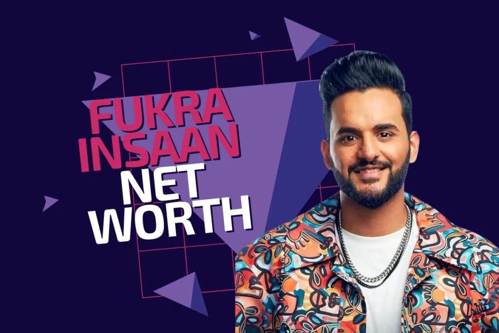 Fukra Insaan Net worth